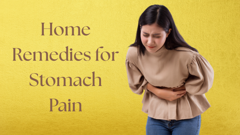 पेट दर्द के लक्षण और घरेलु नुस्खे (Symptoms of Stomach Pain and Home Remedies for Stomach Pain)
